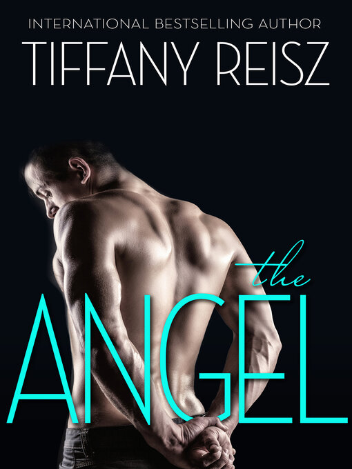 Title details for The Angel by Tiffany Reisz - Available